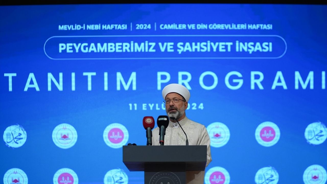 Diyanet Başkanı Erbaş, Mevlid-i Nebi Haftası'nda İnsanlığa Mesaj Verdi